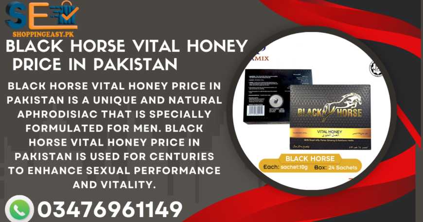 Black Horse Vital Honey Price in Nawabshah / 03476961149